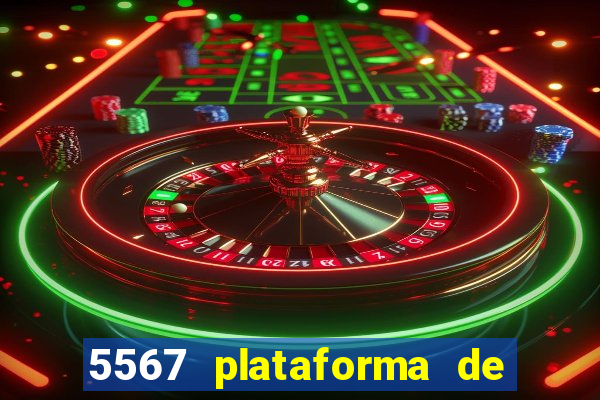 5567 plataforma de jogos login